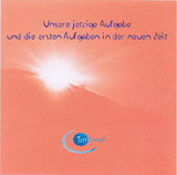 1 CD: "Unsere jetzige Aufgabe und die ersten Aufgaben in der neuen Zeit" KARMISCHER RAT