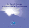 1 CD: "Die Kundalinienergie und der dreifältige Atemrhythmus", HERAKLES