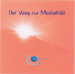1 CD: "Der Weg zur Medialität" CAROLA