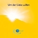 1 CD: "Um der Liebe willen", Jesus