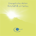 1 CD: "Energetisches Heilen, Botschaft 6 von Santus"
