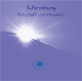 1 CD: "Auferstehung, Botschaft von Herakles"