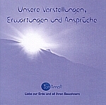 1 CD: "Unsere Vorstellungen, Erwartungen und Ansprüche, HERAKLES"