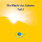 1 CD: "Die Macht des Gebetes - Teil 2" JESHUA