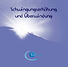 1 CD: "Schwingungserhöhung und Überwindung" HERAKLES