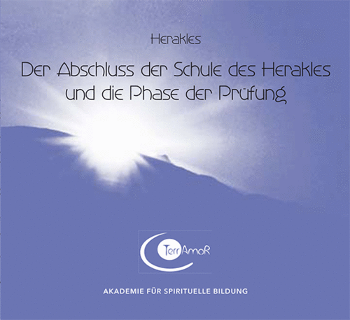 1 CD: "Der Abschluss der Schule des Herakles und die Phase der Prüfung" HERAKLES