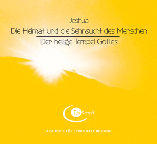 1 CD: "Die Heimat und die Sehnsucht des Menschen | Der heilige Tempel Gottes" JESHUA