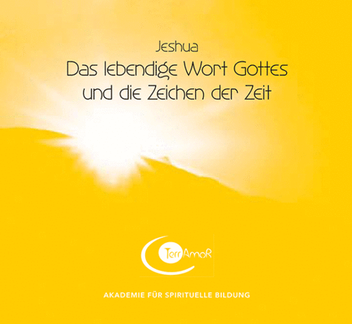 1 CD: "Das lebendige Wort Gottes und die Zeichen der Zeit" JESHUA