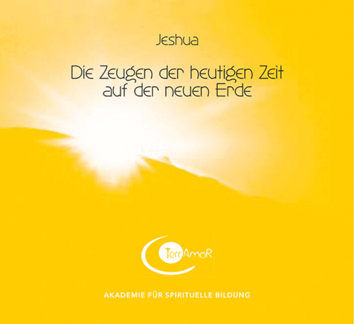 1 CD: "Die Zeugen der heutigen Zeit auf der neuen Erde" JESHUA