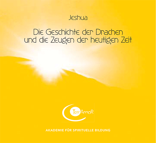 1 CD: "Die Geschichte der Drachen und die Zeugen der heutigen Zeit" JESHUA