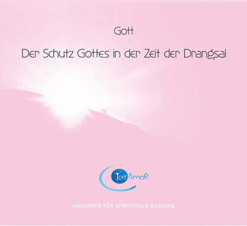 1 CD: "Der Schutz Gottes in der Zeit der Drangsal" GOTT