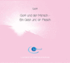 1 CD: "Gott und der Mensch - Ein Geist und ein Fleisch" GOTT